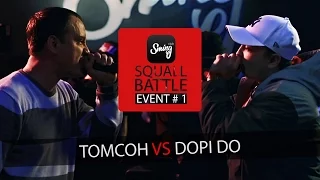 Squall Battle: Томсон vs. Dopi Do (Event#1)