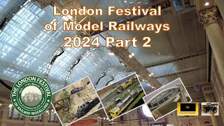 The London Festival of Model Railways 2024  -Alexandra Palace -   part 2 The Layouts