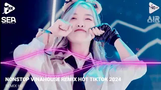 NONSTOP 2024 VINAHOUSE - NHẠC TRẺ REMIX 2024 HAY NHẤT HIỆN NAY - NHẠC REMIX 2024 BASS CỰC MẠNH