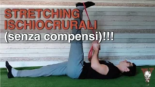 Stretching ischiocrurali, un esercizio che toglie i compensi