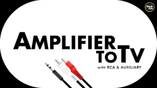 How to Connect Amplifier to TV