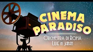 Ennio Morricone: Cinema Paradiso - Orchestra di Roma (Live in Japan) • Film Music Concerto