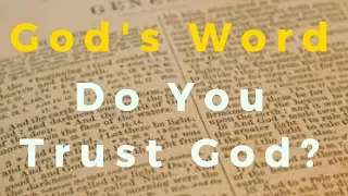 Why We Can Trust The Scripture, God's Word! - 2 Timothy 3:15-17