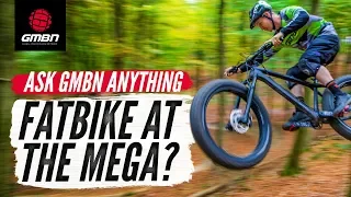 Megavalanche On A Fat Bike? | Ask GMBN Anything About Mountain Biking
