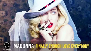 Madonna | Finally Enough Love Everybody #mashup | MUB