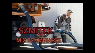 Szmitek mix  SZAMBIARZE