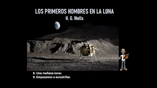 Audiolibro: LOS PRIMEROS HOMBRES EN LA LUNA-H. G. Wells: Capítulos 8 y 9/26.