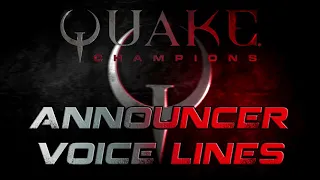 Quake Champions: Announcer Voice Lines