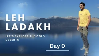 Day 0 Ladakh trip | Leh Ladakh Tour | A Dream Road Trip to Heaven Ladakh |