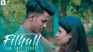 Filhall | Main Kisi Aur Ka Hoon Filhall |BPrake | heart touching love story | hindi Sad Song 2019