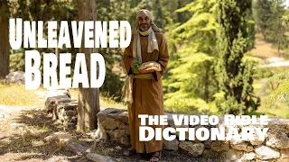 Unleavened Bread - Video Bible Dictionary