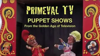 Lost & Rare | Primeval TV Puppet Shows | Fearless Fosdick | Unk and Andy | Johnny Jupiter