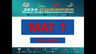 Day-1(Final) Mat 1 : Asian Judo Championships  2024 _ Hong Kong, CHINA