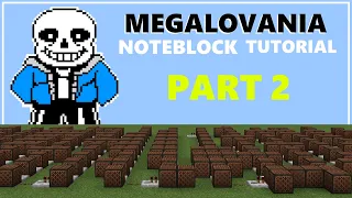 Megalovania [Noteblock Tutorial] PART 2