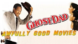 GHOST DAD - Awfully Good Movies (1990) Bill Cosby paranormal comedy