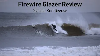 Firewire Glazer Surfboard Review