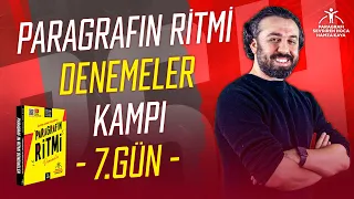 7. Gün | Paragrafın Ritmi Denemeler Kampı | Hamza Kaya