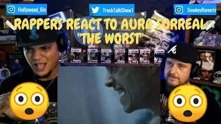 Rappers React To Aura Surreal "The Worst"!!!