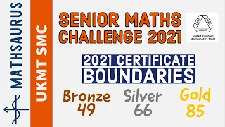 Senior Maths Challenge Results UKMT 2021 - boundaries for Bronze, Silver, Gold, Kangaroo and BMO1