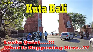 Kuta Is Quiet...!!! What is Happening Now..??? Kuta Bali Update