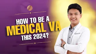 How to be a Medical VA this 2024? | Guest: Doc MJ of MedVA