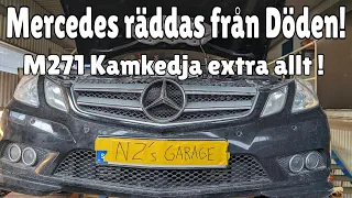 Byte kamkedja Mercedes motor M271 EVO