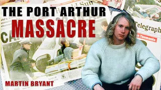 Martin Bryant - The Port Arthur Massacre