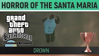 GTA San Andreas: Definitive Edition - Horror of the Santa Maria 🏆 Trophy / Achievement Guide - Drown