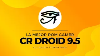 La mejor rom gamer con Android 13 es CrDroid 9.5