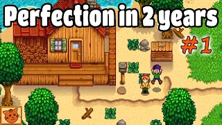 Perfection in 2 Years - Episode 1 - Stardew Valley Playthrough