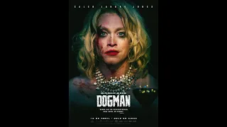 DOGMAN (2024) Crítica: El antihéroe que no conocías pero que necesitabas