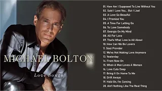 Michael Bolton Greatest Hits Full Album The Best Songs Of Michael Bolton Nonstop Collection NO ADS