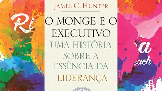 O Monge e o Executivo   James C Hunter    Audio Livro Completo   Portugues