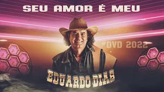 DVD AO VIVO - EDUARDO DIAS SEU AMOR E MEU FORRÓ TOP 10