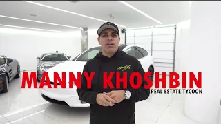 MANNY KHOSHBIN How I Made It From Homeless To $250 Million Real Estate Mogul & Luxury Car