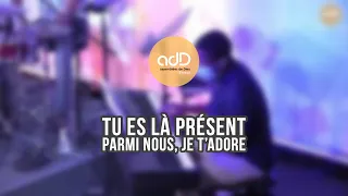 Tu es là présent parmi nous, je t’adore | Chant avec paroles