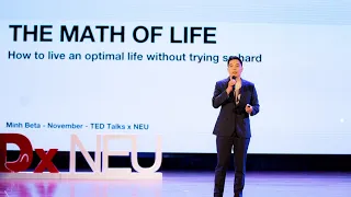 The Math of Life | Quang Minh Bui | TEDxNEU