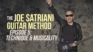 The Joe Satriani Guitar Method - Episode 5: Technique & Musicality