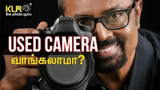 Tips for Buying Used Camera gear | Important checklist from KL Raja