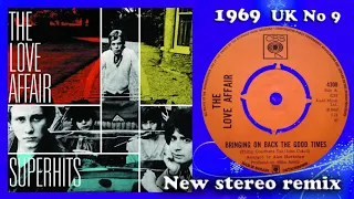 The Love Affair - Bringing On Back The Good Times - 2021 stereo remix