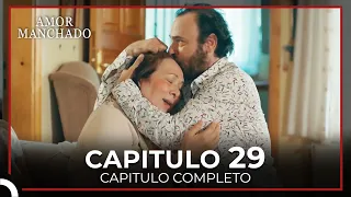 Amor Manchado Capitulo 29