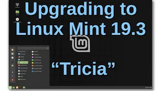 Upgrading to Linux Mint 19.3 "Tricia"