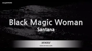 Santana-Black Magic Woman (Karaoke Version)