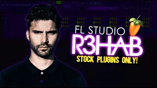 How To Make Music Like R3HAB Using Only Stock Plugins [FL Studio ] + FLP