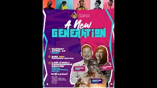 A NEW GENERATION SERVICE || 14TH APRIL 2024||