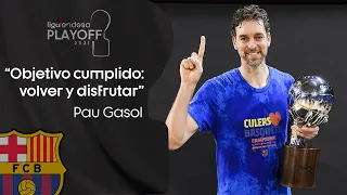 PAU GASOL: "He conseguido mi objetivo: volver y disfrutar" | Playoff Final 2021