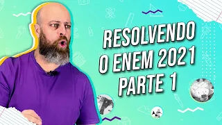 Resolvendo o Enem 2021 – Parte 1[Prof. Noslen]