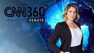 CNN 360º - ESPECIAL DEBATE - 24/09/2022