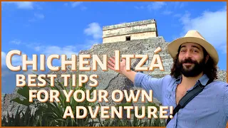 TOP 10 TIPS for CHICHEN ITZÁ | Travel Guide to an Amazing Adventure in Mexico's Yucatán Peninsula