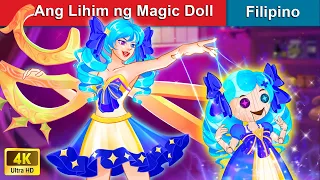 Ang Lihim ng Magic Doll 🤡 The Secret of Magic Doll in Filipino 🌜 WOA - Filipino Fairy Tales